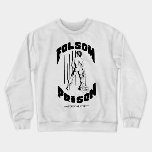 Folsom Prison Gay LGBT Retro Vintage Crewneck Sweatshirt